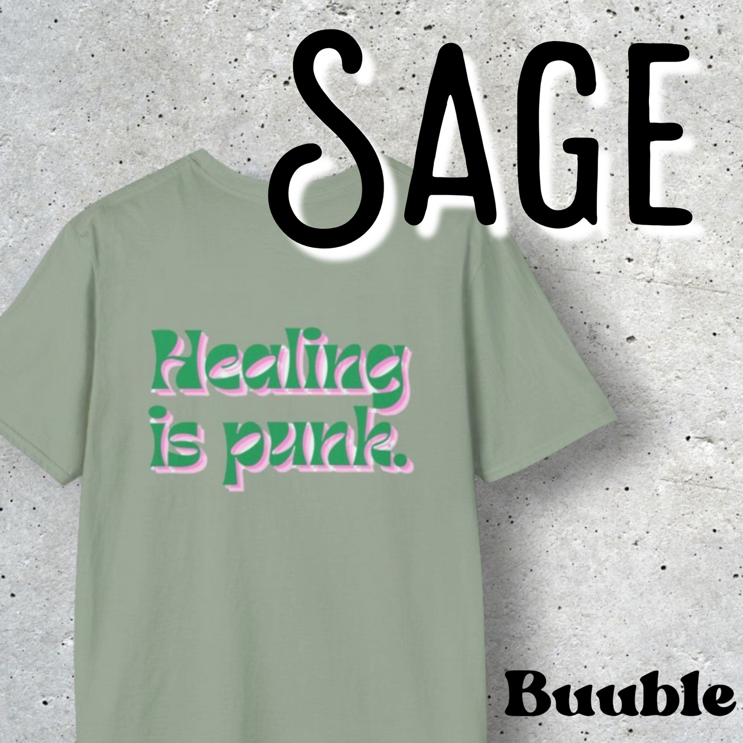 Healing is punk - T-Shirt with Green & Pink Letters