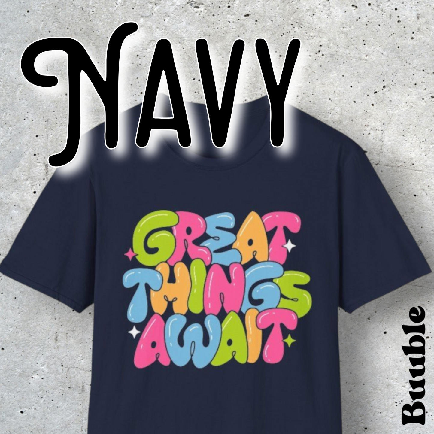 Great Things Await™ – Colorful & Super Cool Motivational T-Shirt