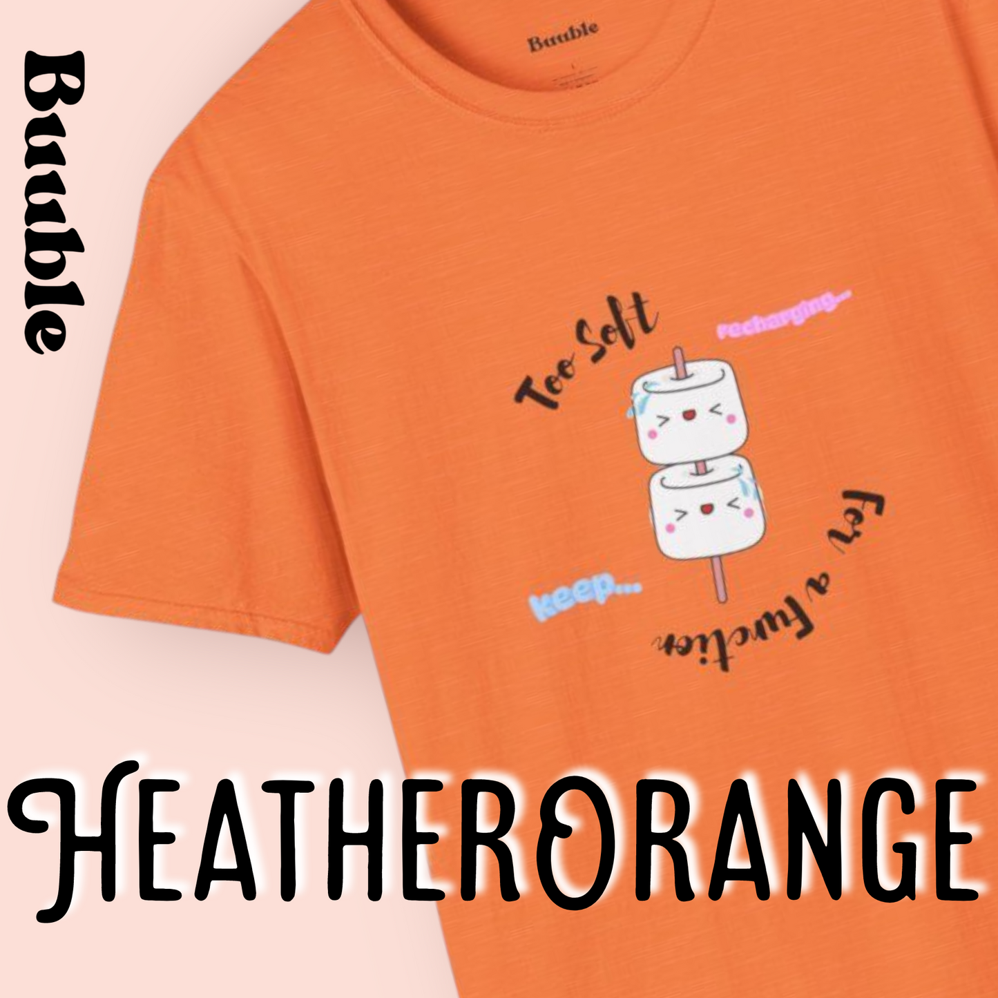 Too Soft For a Function Tee – Buuble Exclusive Sweet