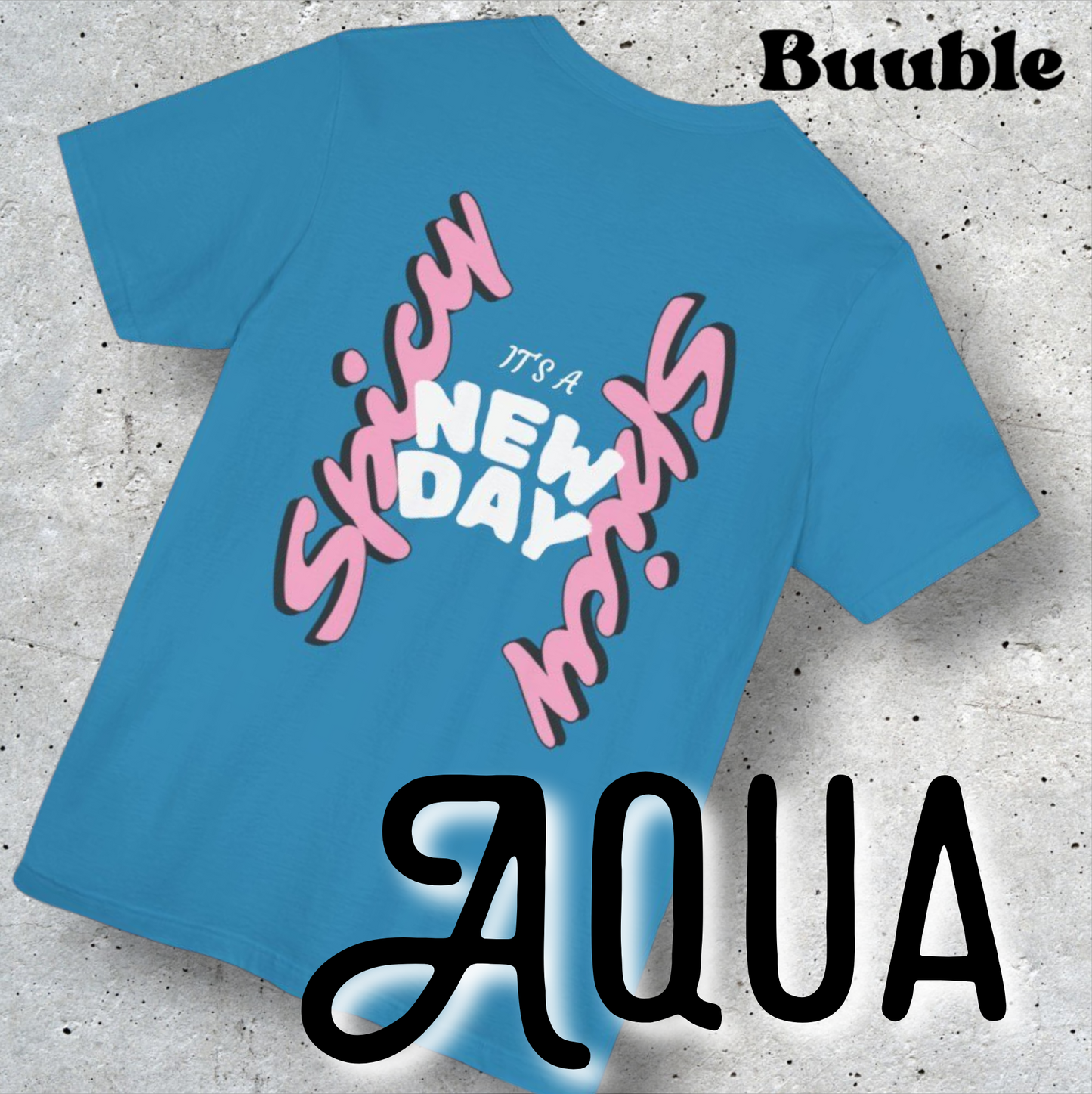 It’s a New Day – Whimsy Buuble T-Shirt