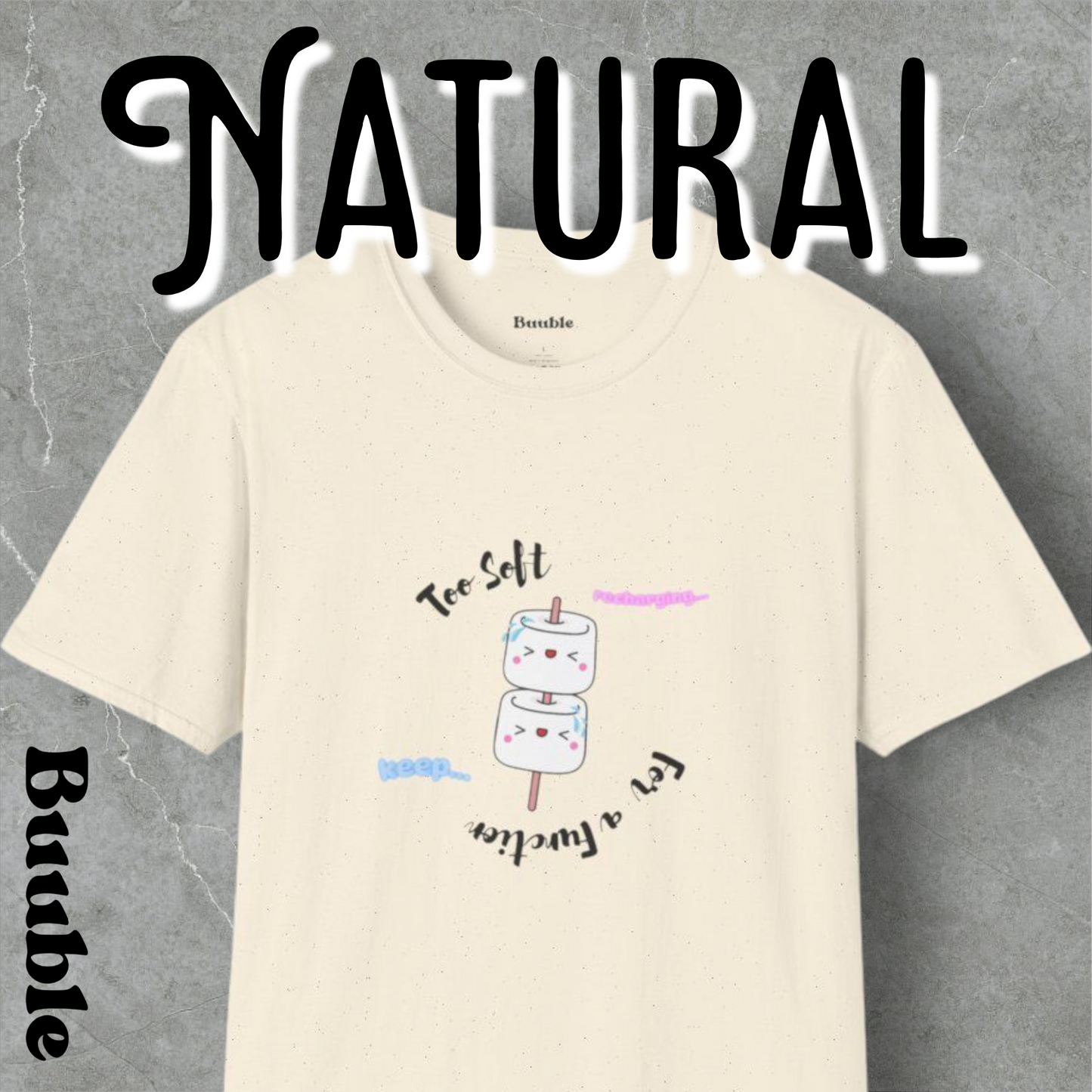 Too Soft For a Function Tee – Buuble Exclusive Sweet