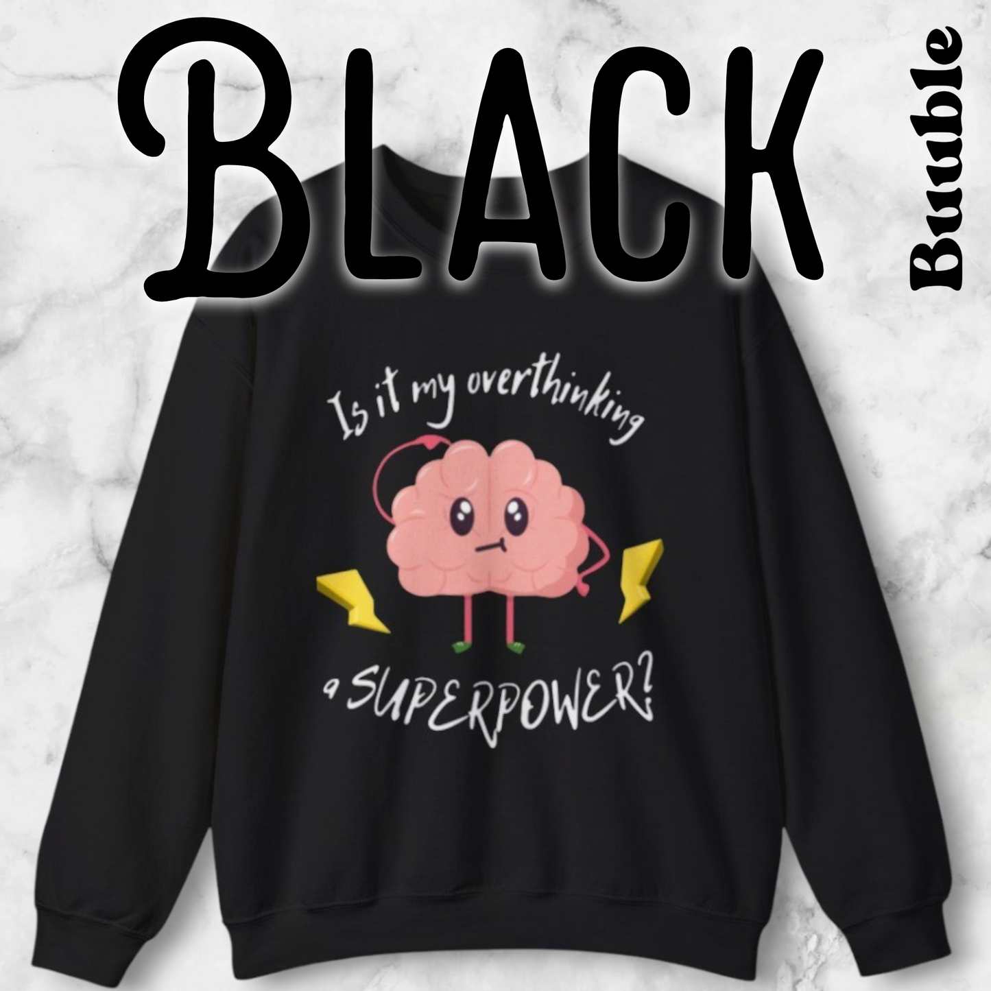 Is My Overthinking a superpower? – Sweety Mind Sweatshirt