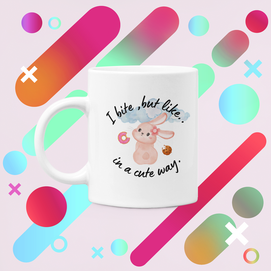 Cute Bunny Mug - "I bite, but like, in a cute way" - Perfect Gift for Animal Lovers