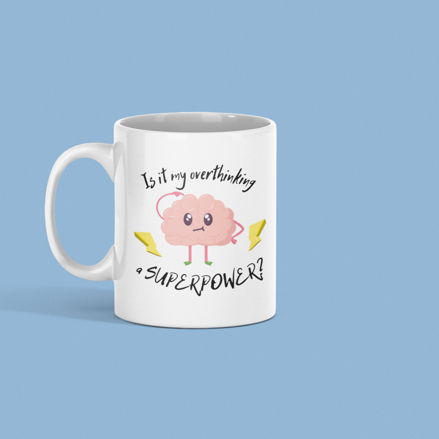 "Is it my overthinking a SUPERPOWER?" - Super Mug Changing Color