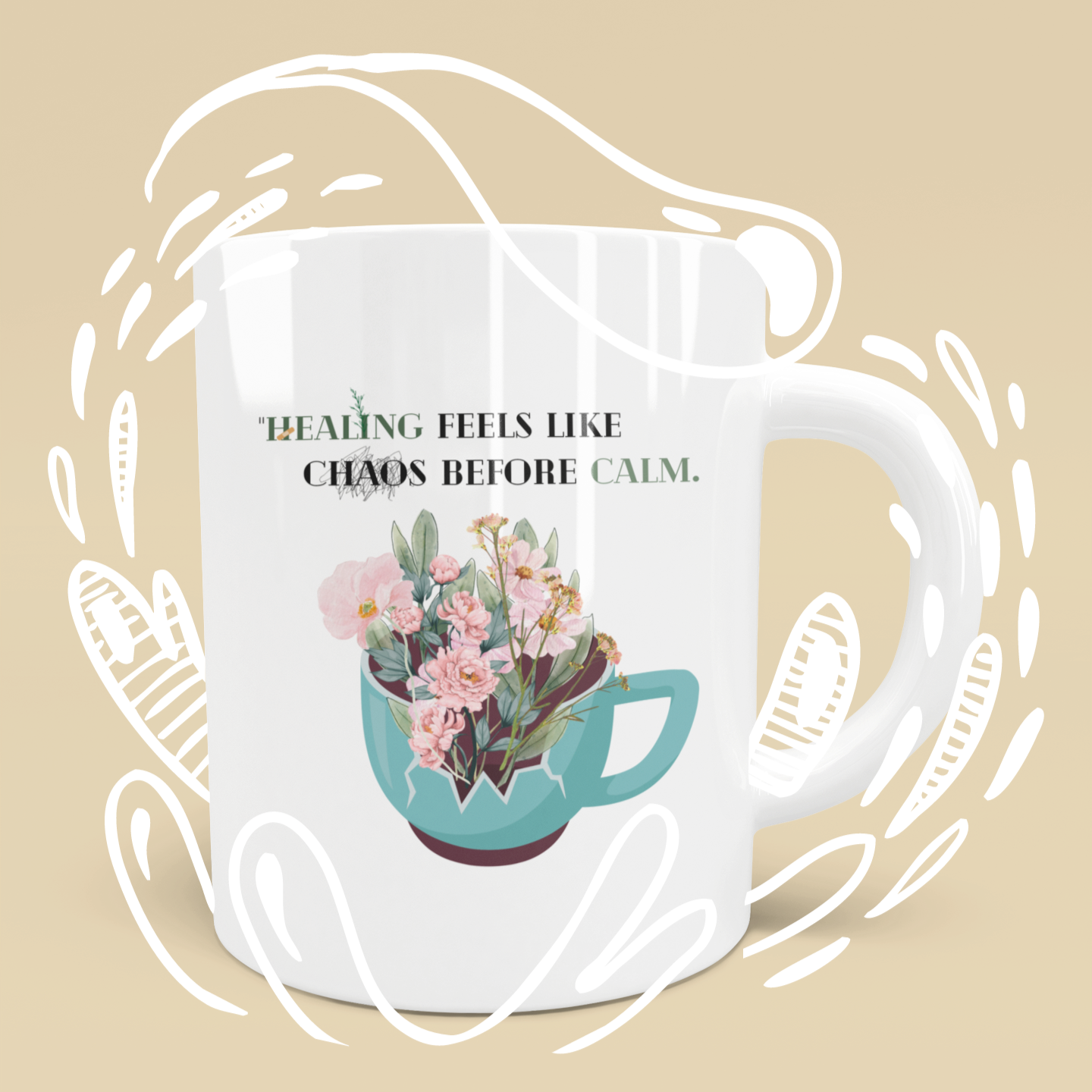 Mug with floral design and motivational quote on a beige background