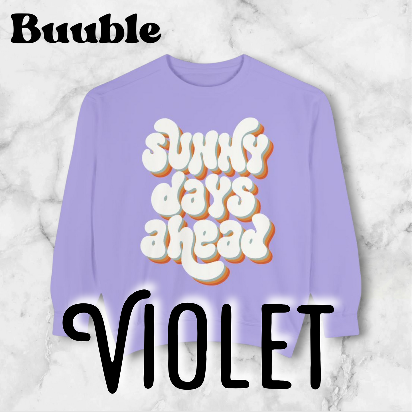 Sunny Days Ahead Sweatshirt - Ideal for Friends & Family and You