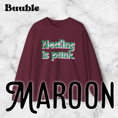 Healing Is Punk Sweatshirt – Raw Comfort & Loud Recovery