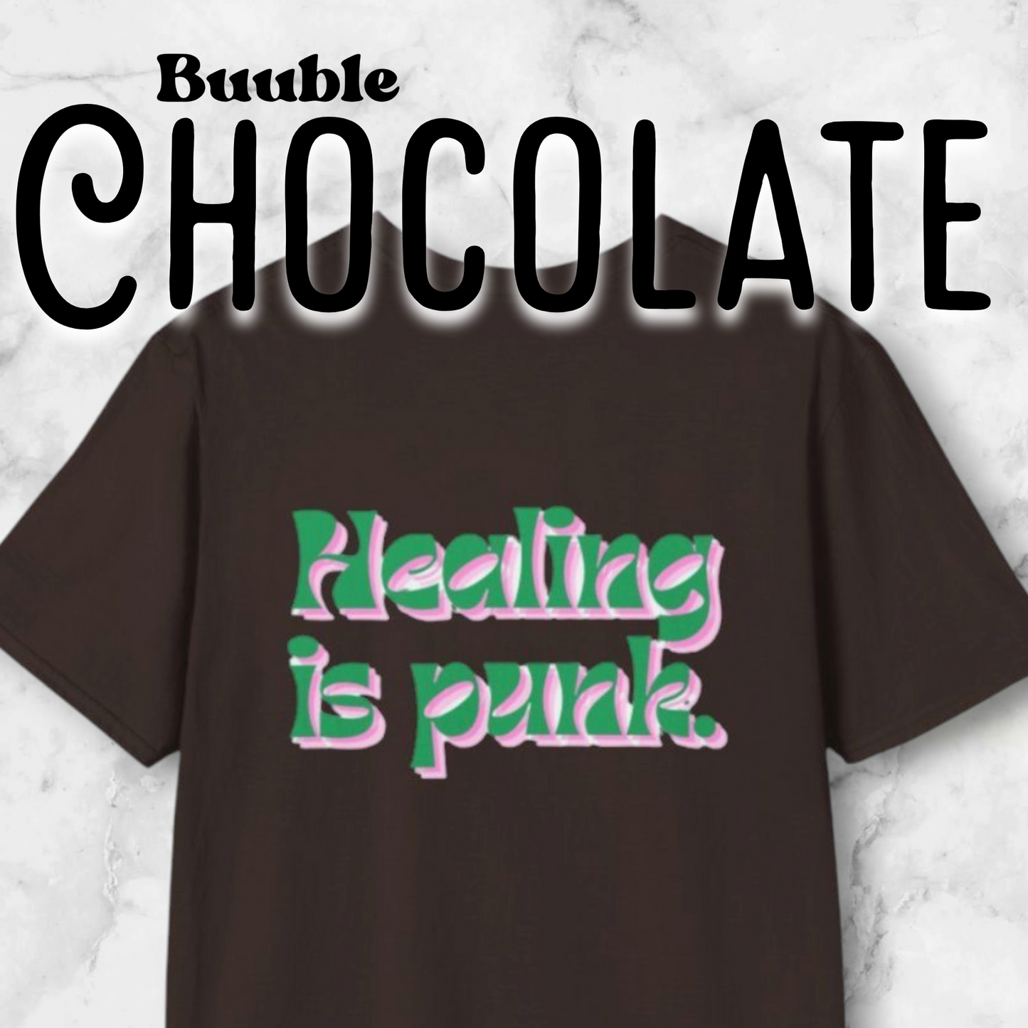 Healing is punk - T-Shirt with Green & Pink Letters
