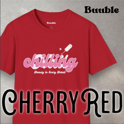 Chilling - Beauty In Every Detail - Buuble Tee