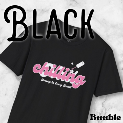 Chilling - Beauty In Every Detail - Buuble Tee