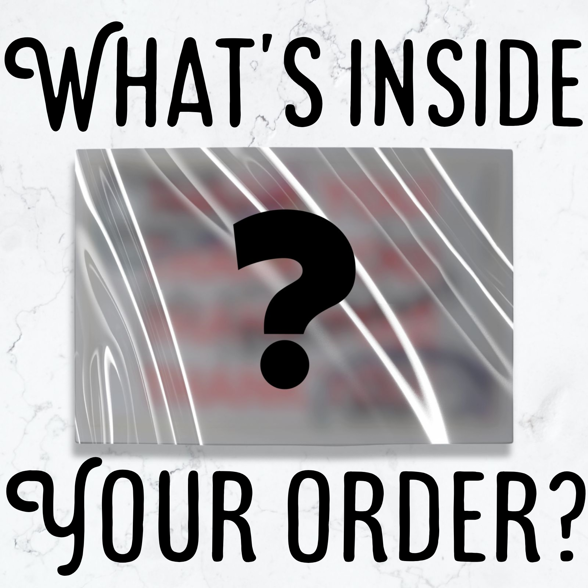 Question mark on a gray background with text 'What's inside your order?'