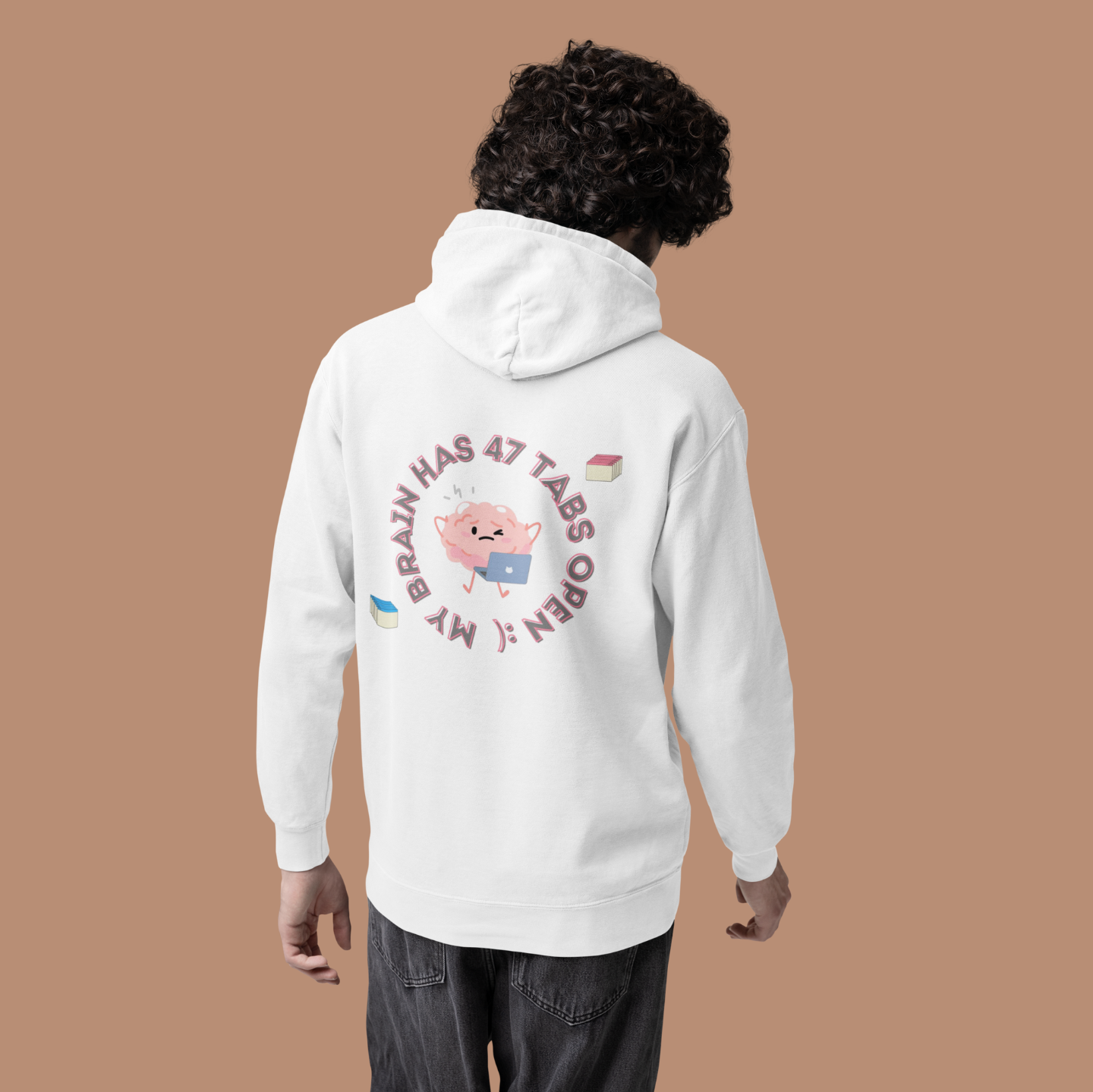 My Brain Has 47 Tabs Open – Hoodie Big Letters | Buuble