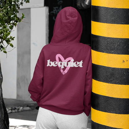 Be Quiet Hoodie – Back Pink Heart Drawing Edition | Buuble