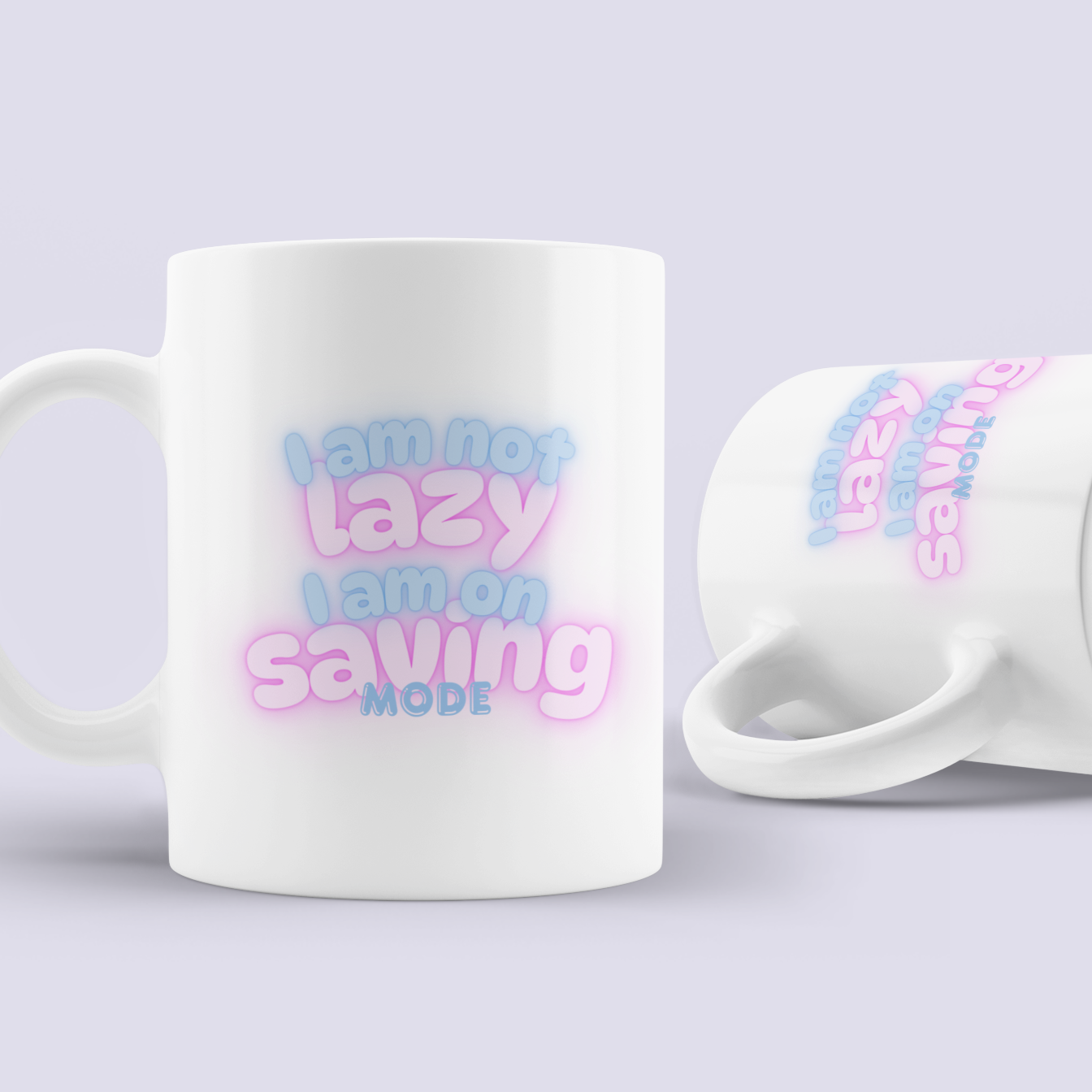 I Am Not Lazy. I Am On Saving Mode... - Buuble's Super Mug