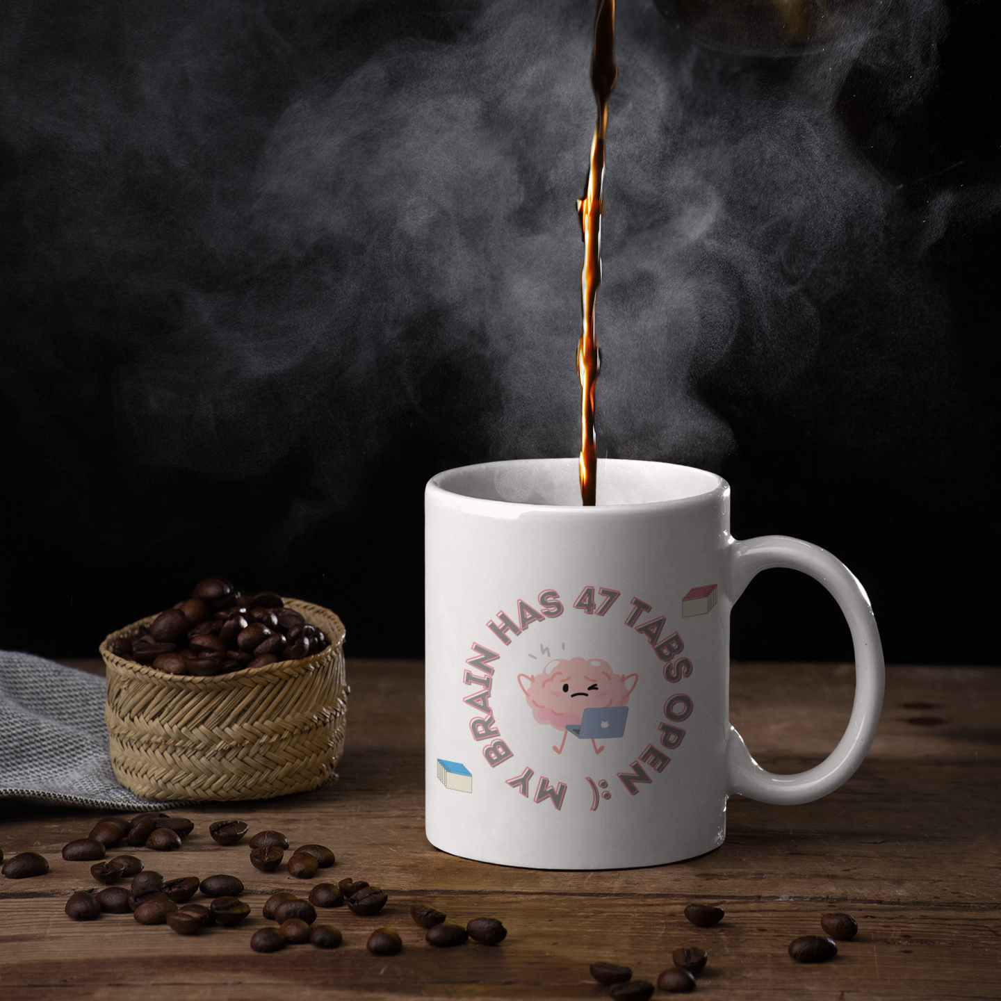 My Brain Has 47 Tabs Open :) - Amazing and Emotional Mug
