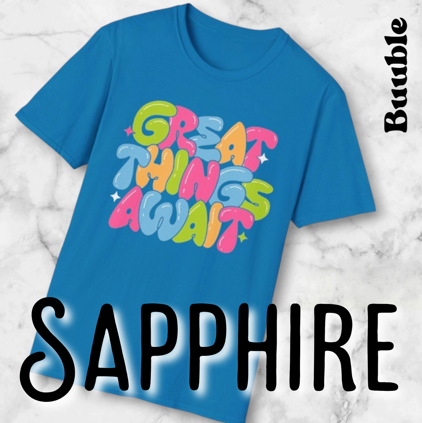 Great Things Await™ – Colorful & Super Cool Motivational T-Shirt