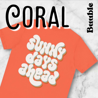 SUNNY DAYS AHEAD - Amazing &Rare Back Shirt