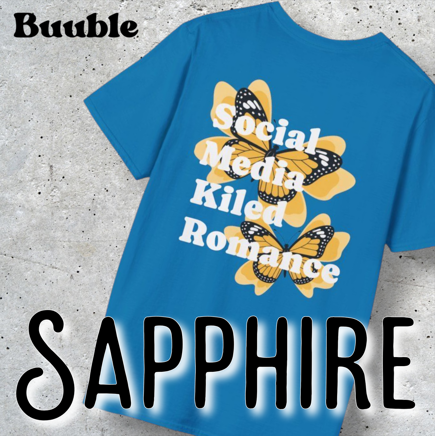 Social Media Killed Romance – Buuble T-Shirt