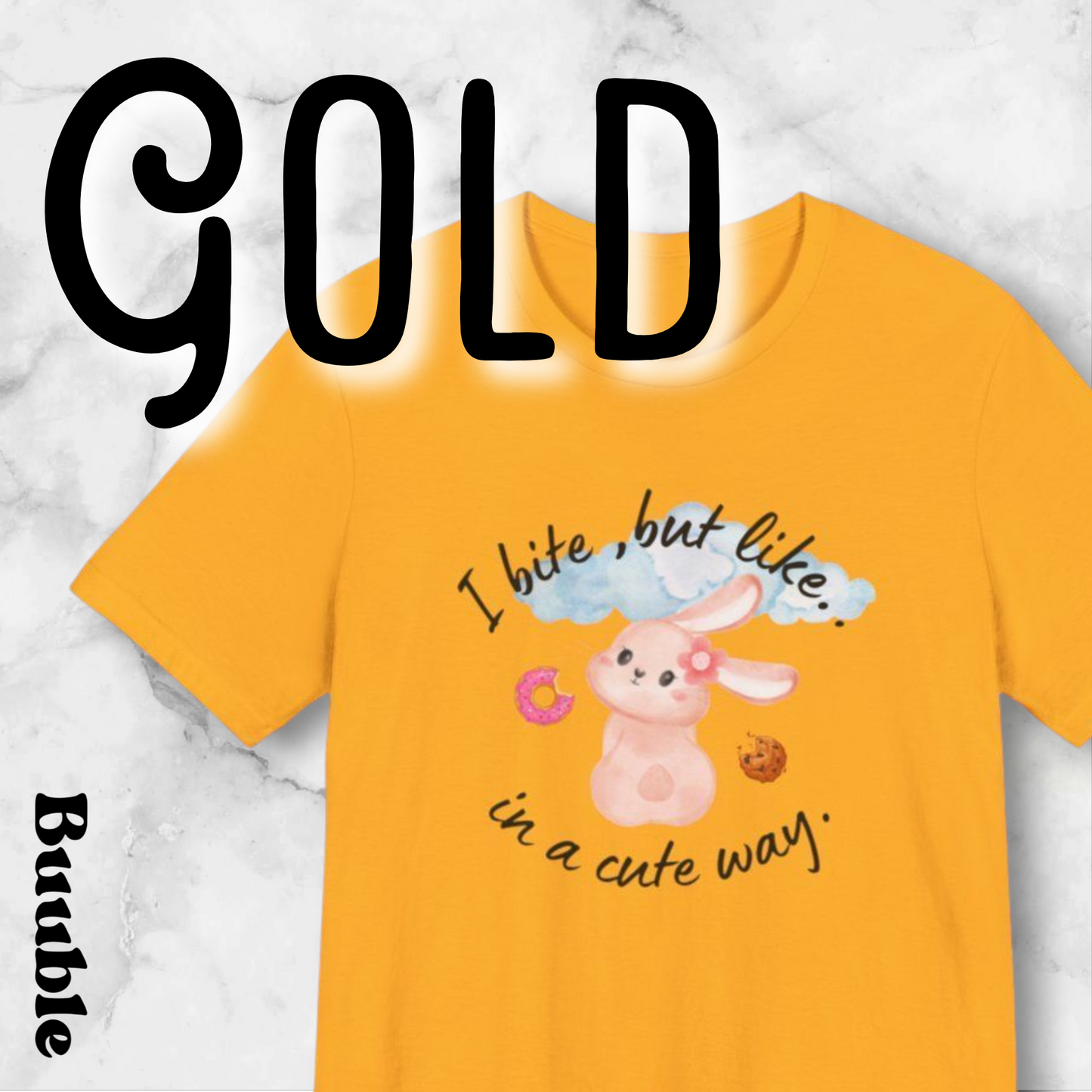 I Bite, But Like… In a Cute Way™ – Cute Buuble Bunny T-shirt