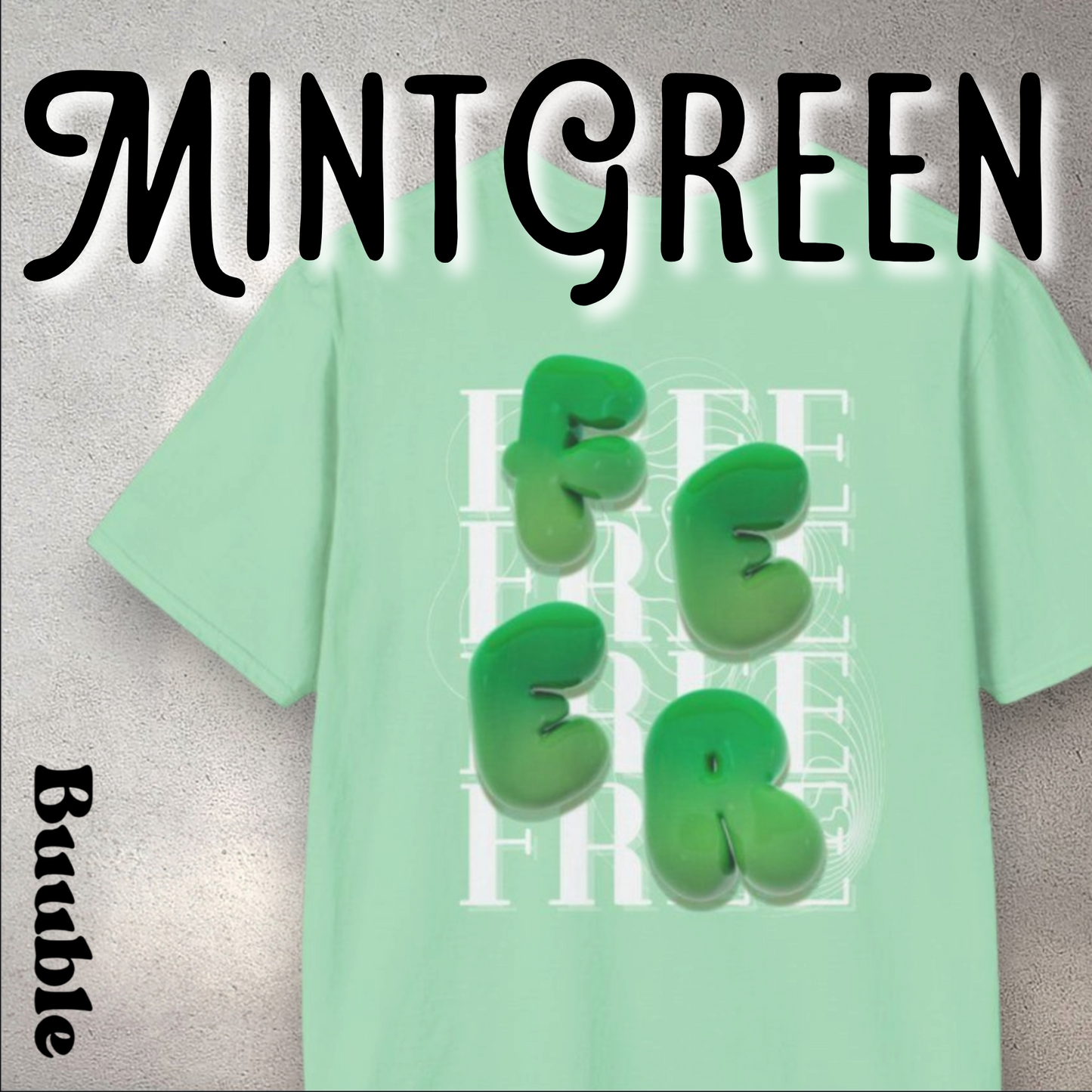 FEER Bubble Green Letter T-Shirt – Buuble