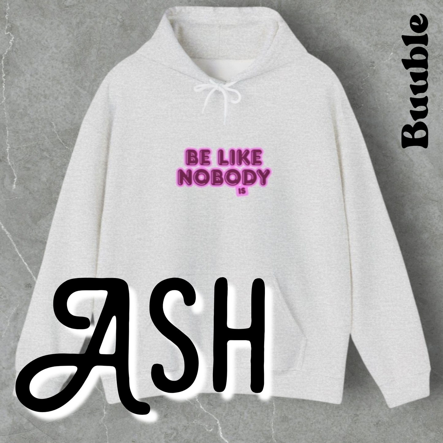 Be Like Nobody Unisex Hooded Sweatshirt - Cozy & Inspirational