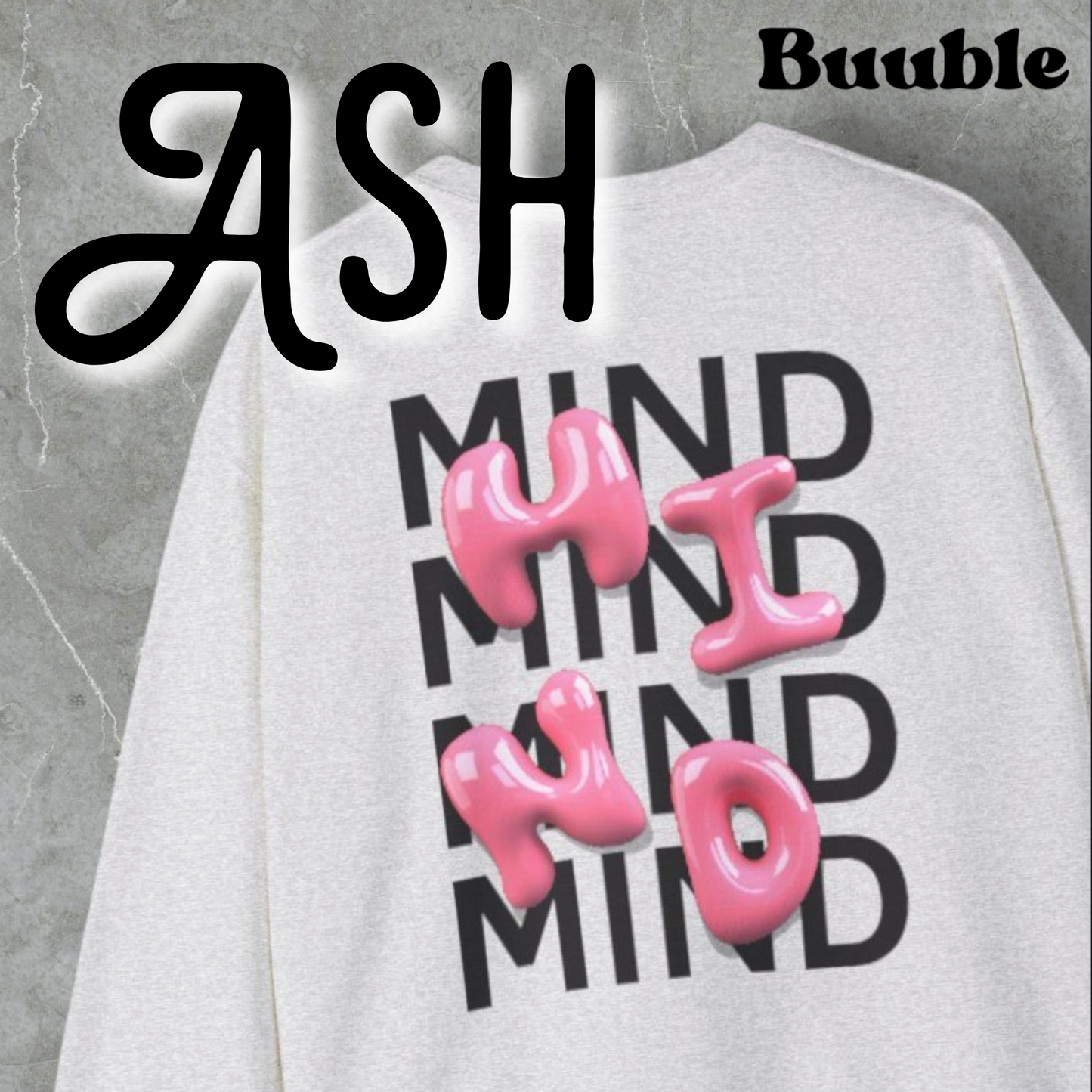 MIND Bubble Pink Glossy Sweatshirt – Buuble Special Design