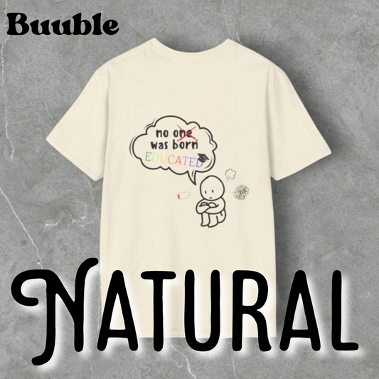 No One Was Born Educated – Mindful Sketch Tee