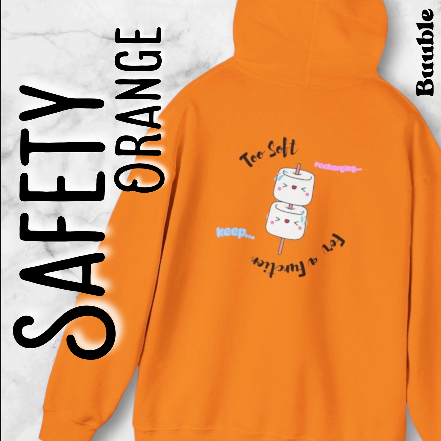 Too Soft For a Function - Keep and Recharging - Cute&Mindful Buuble Hoodie