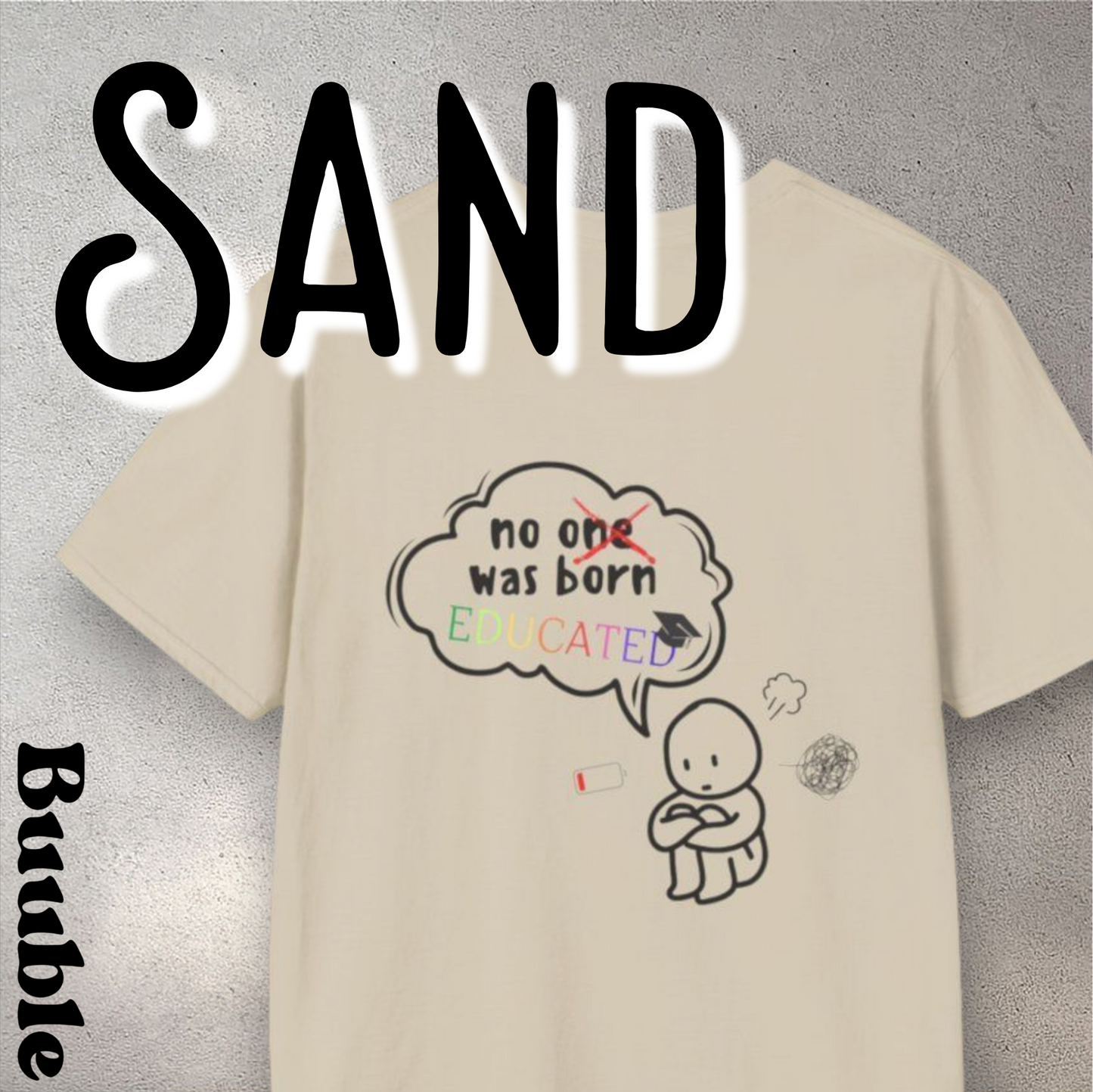 No One Was Born Educated – Mindful Sketch Tee
