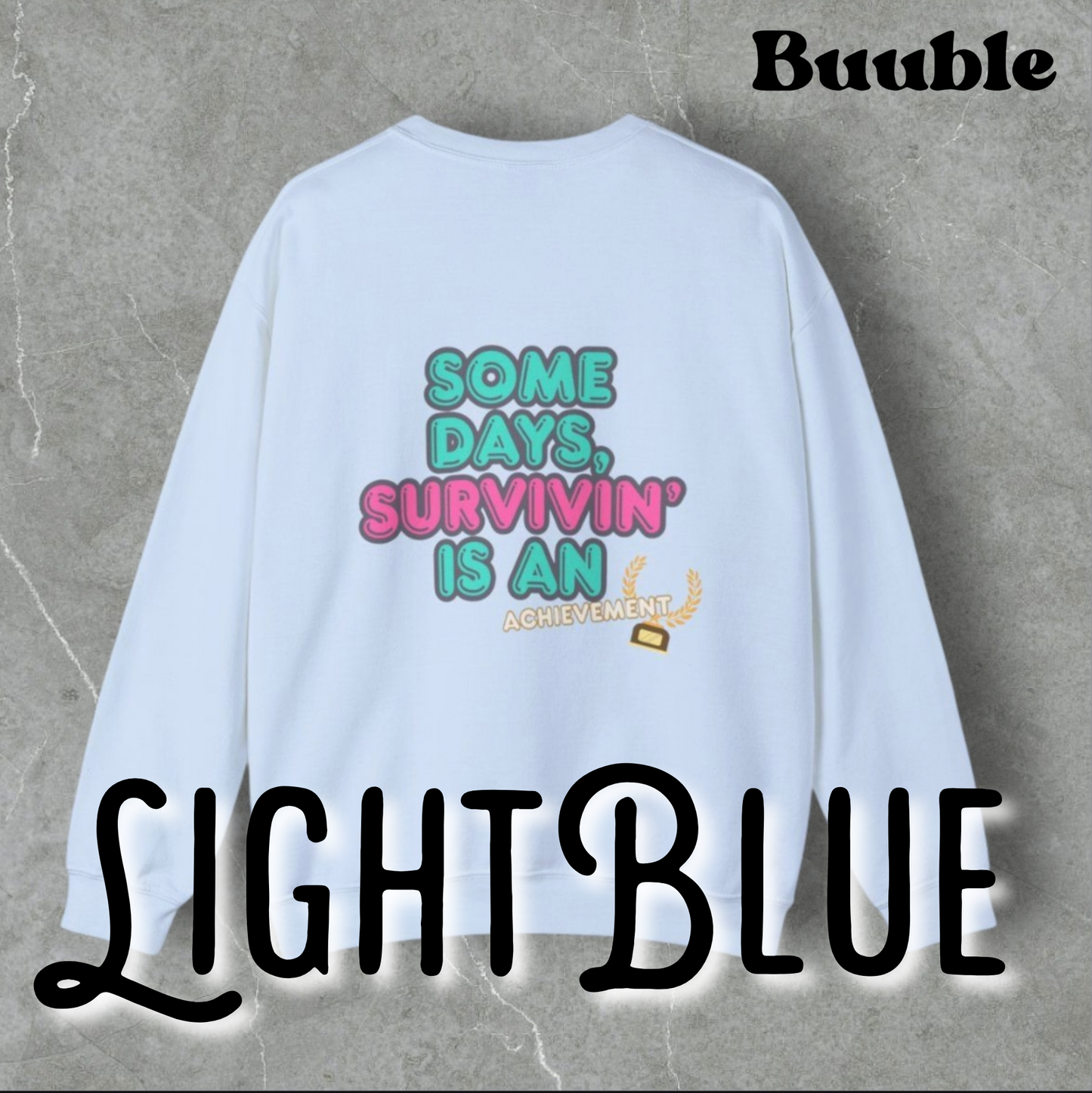 Survivin’ Is an Achievement T-Shirt – Mental Health Motivation Tee | Buuble
