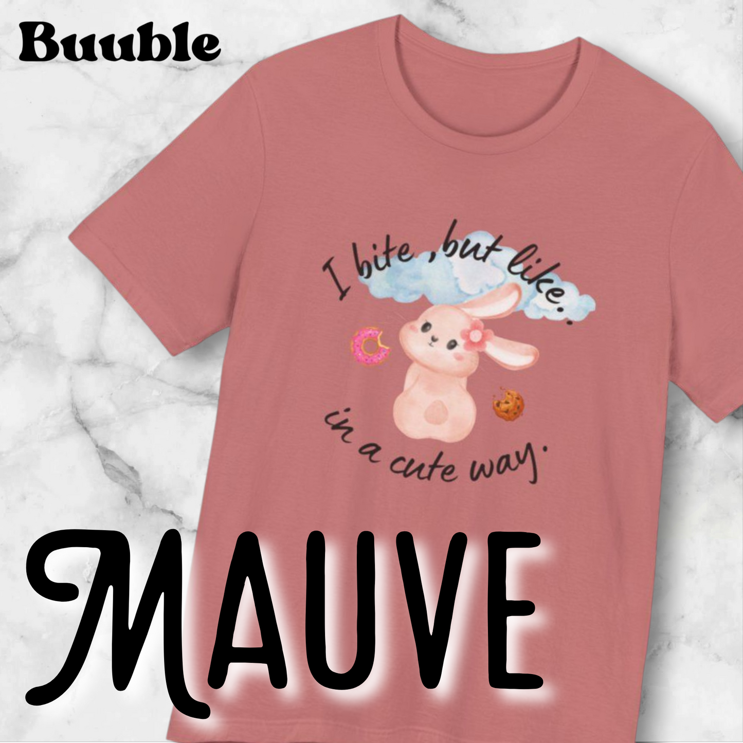 I Bite, But Like… In a Cute Way™ – Cute Buuble Bunny T-shirt
