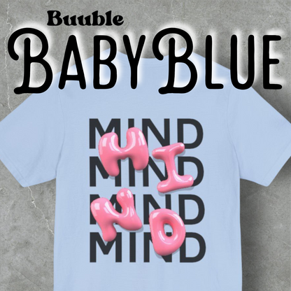 Buuble Pink MIND Glossy - Super Trendy & Comfortable T-shirt