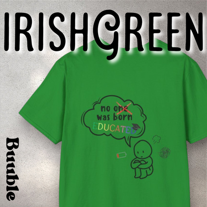 No One Was Born Educated – Mindful Sketch Tee