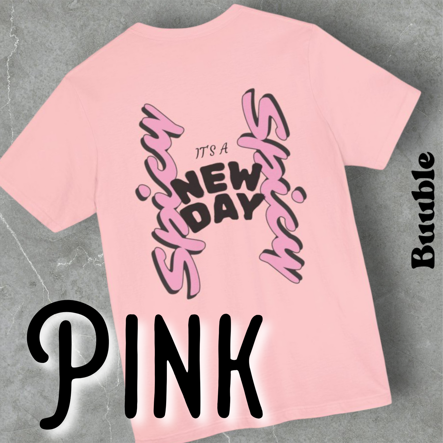 It’s a New Day – Whimsy Buuble T-Shirt