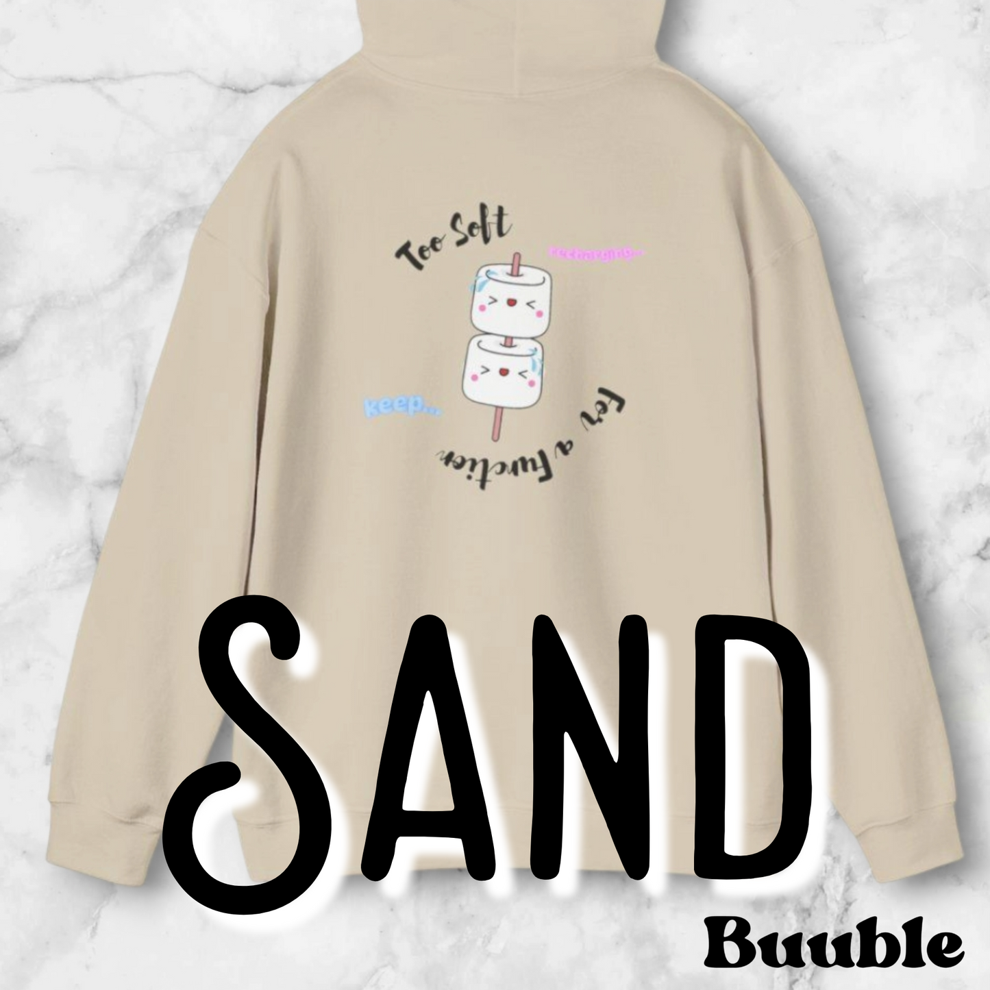 Too Soft For a Function - Keep and Recharging - Cute&Mindful Buuble Hoodie