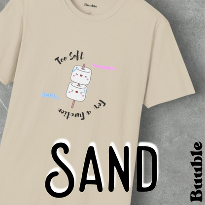 Too Soft For a Function Tee – Buuble Exclusive Sweet