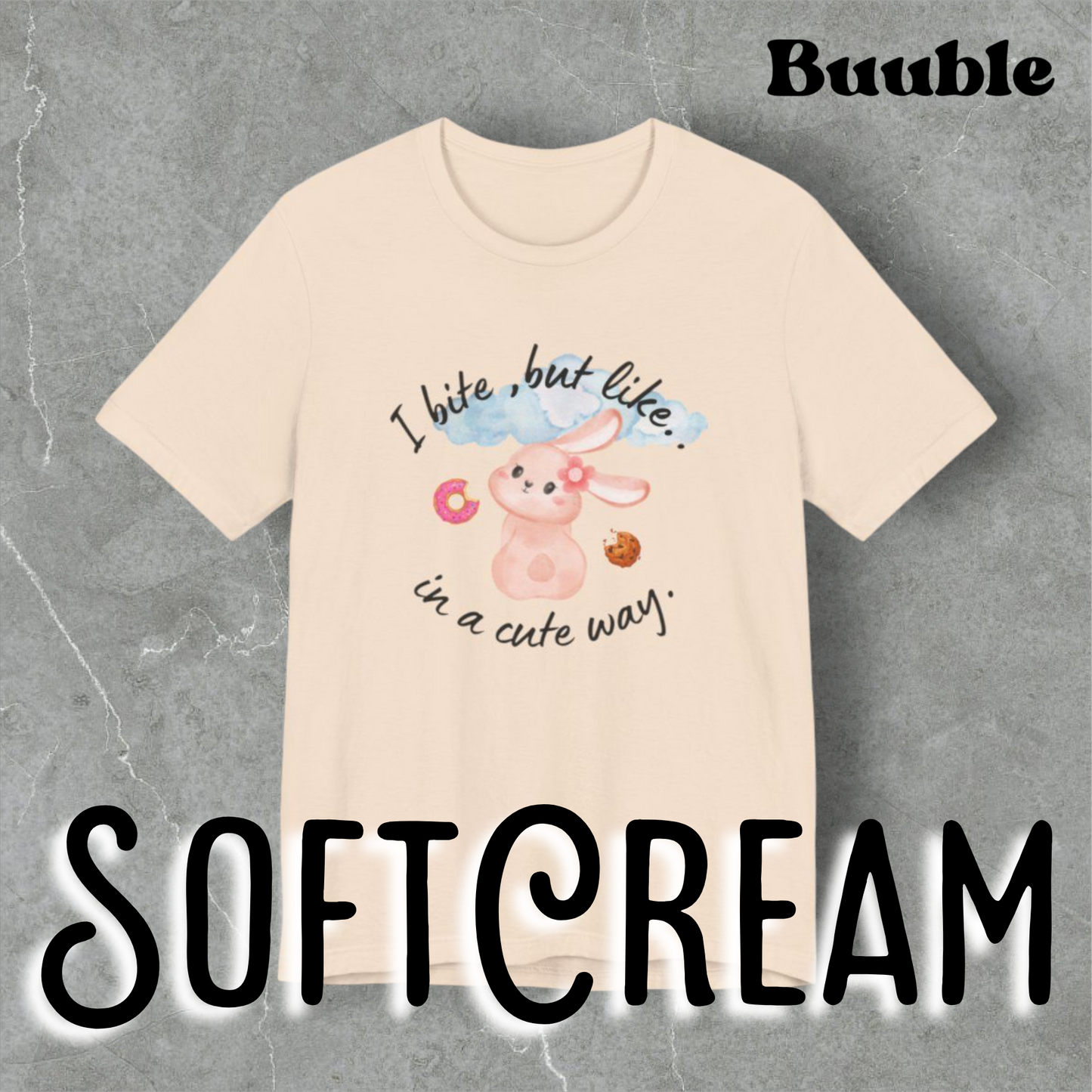 I Bite, But Like… In a Cute Way™ – Cute Buuble Bunny T-shirt