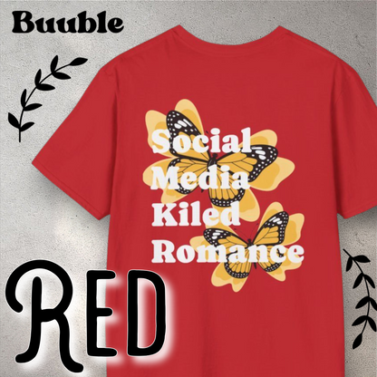 Social Media Killed Romance – Buuble T-Shirt