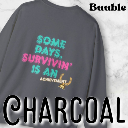 Survivin’ Is an Achievement T-Shirt – Mental Health Motivation Tee | Buuble
