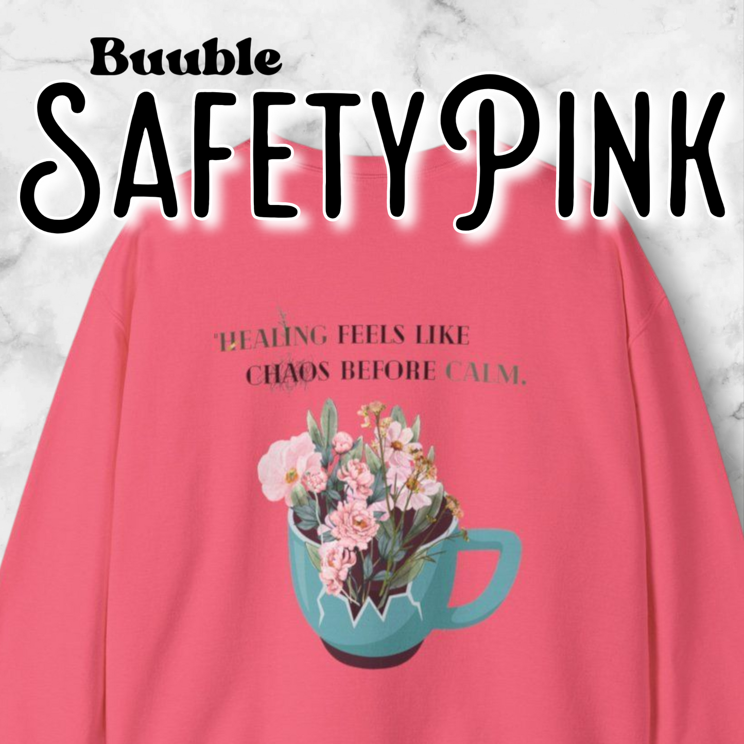 Healing Feels Like Chaos Before Calm™ – Buuble Comfort Sweatshirt