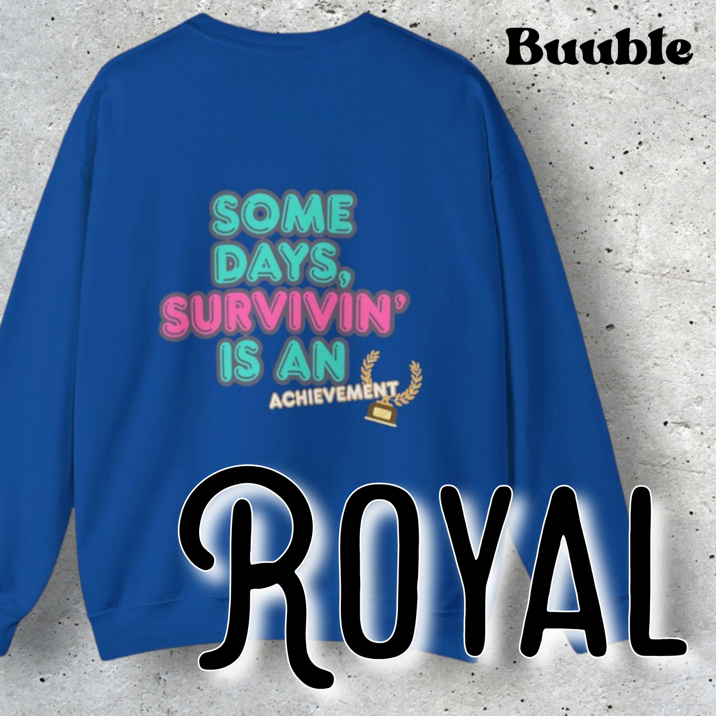 Survivin’ Is an Achievement T-Shirt – Mental Health Motivation Tee | Buuble