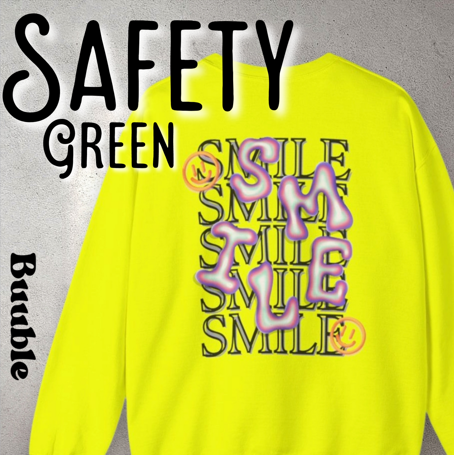 SMILE Bubble Sweatshirt – Buuble Positive Vibes Wearing