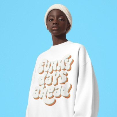Sunny Days Ahead Sweatshirt - Ideal for Friends & Family and You