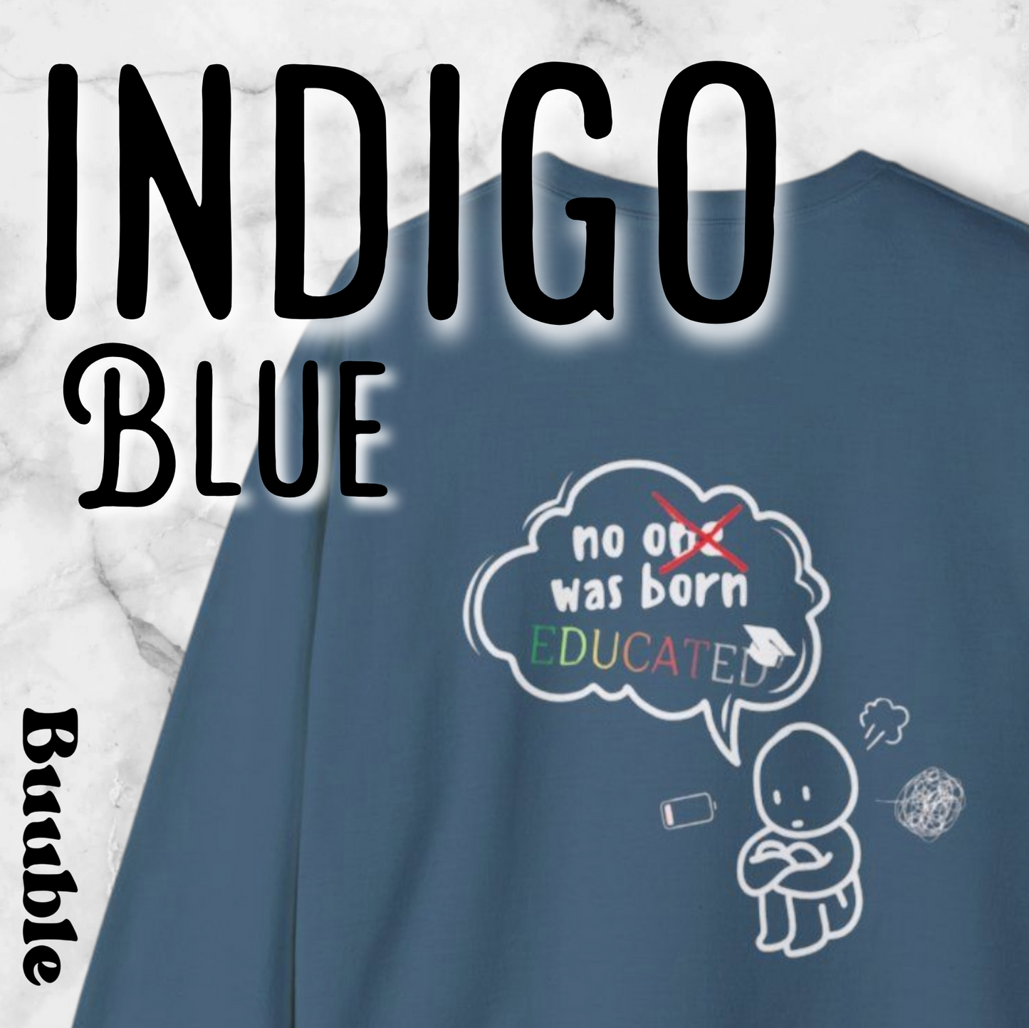 No One Was Born Educated — Comfy & Motivational Sweatshirt