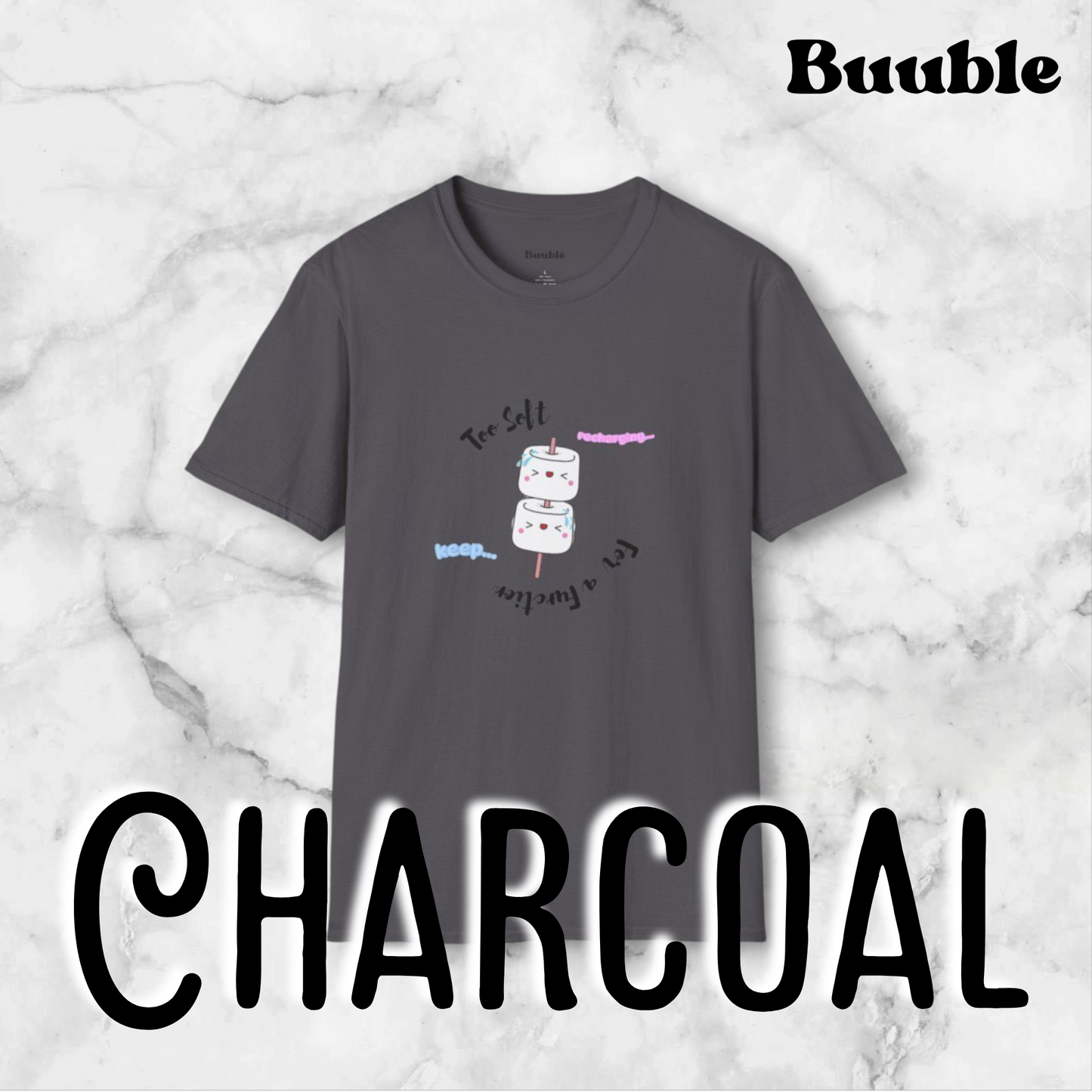 Too Soft For a Function Tee – Buuble Exclusive Sweet