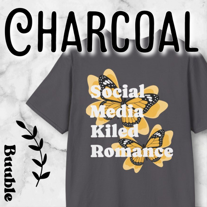 Social Media Killed Romance – Buuble T-Shirt