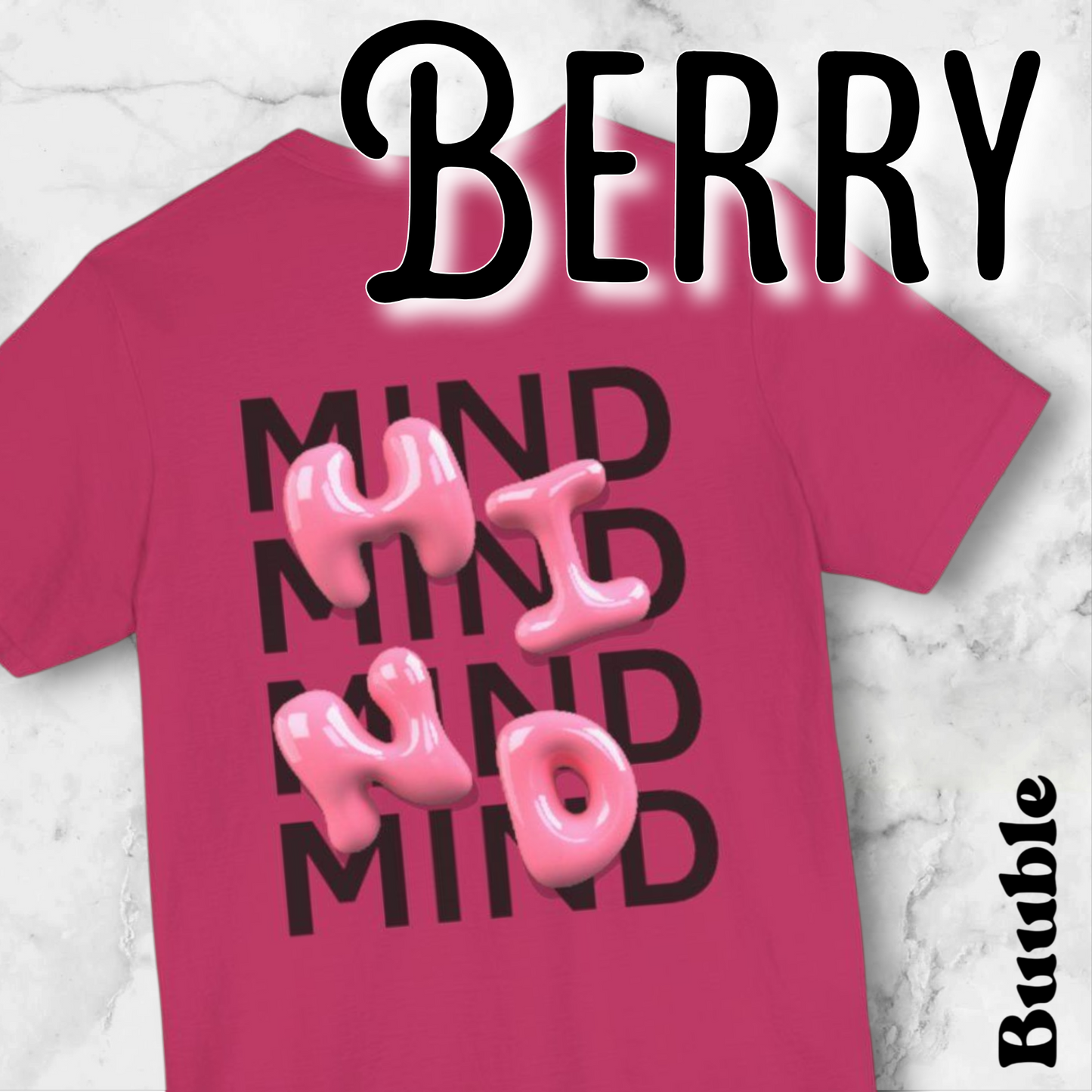 Buuble Pink MIND Glossy - Super Trendy & Comfortable T-shirt