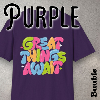 Great Things Await™ – Colorful & Super Cool Motivational T-Shirt