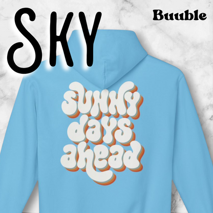 Sunny Days Ahead™  – Soft & Trendy Back Hoodie by Buuble