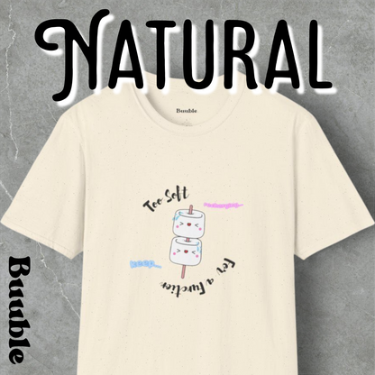 Too Soft For a Function Tee – Buuble Exclusive Sweet